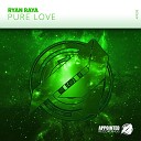 Ryan Raya - Pure Love Original Mix