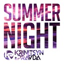 Krinitsyn and Pravda - Summer Night Original Mix