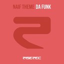 Naif Theme - Da Funk Radio Edit