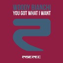 Woody Bianchi - You Got What I Want Raf Marchesini Radio Edit