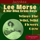 Lee Morse Her Blue Grass Boys - The Light At The Bend Of The Road