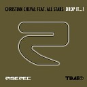 Cristian Cheval Feat All Stars - Drop it Rap on it