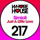 Simioli - Just A Little Love Original Mix