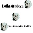 Lydia Mendoza - Te Amar Vida M a