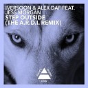Iversoon Alex Daf Jess Morgan - Step Outside A R D I Remix