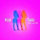 Kid Talli - Roll with Me
