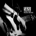 Izzo Blues Coalition - Rude Mood