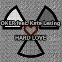 OKER feat Kate Lesing - Hard Love