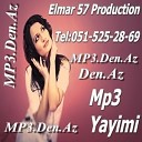 Elmar 57 Production Mp3 DeN - Sevda Kazimova Ureyimin Yara