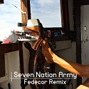 The White Stripes - Seven Nation Army Fedecor Remix