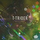 T Trider - Feel It Original Mix