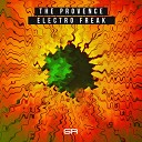 The Provence - Electro Freak Original Mix