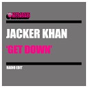 Jacker Khan - Get Down (Radio Edit)