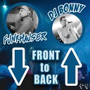Funkhauser feat DJ Bonny - Front To Back Radio Mix