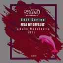 Tomasz Wakulewski - Fela By Default Original Mix