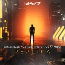 Sinerider, Cyrus The Virus, Jimbo - Replika (Original Mix)