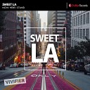 Sweet LA - Now Here I Stand Original Mix