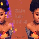 Kennedy Simone - He Loves Me Jerry C King s Virgo E S P Mix