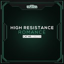 High Resistance - Romance Radio Edit