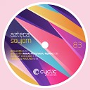 Azteca - Soujorn Mihai Popoviciu Remix