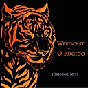 Weedcast - O Rugido