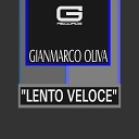 Gianmarco Oliva - Lento veloce