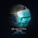John Pure - Quarantine Time