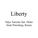 Valya Narezka feat Disler - Liberty