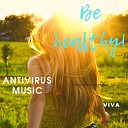 VIVA - Antivirus Music Be Healthy
