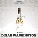 Dinah Washington - Sometimes I M Happy Original Mix