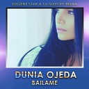 Dunia Ojeda - Bailame Eugene Star Dj Slepoff Remix Extended