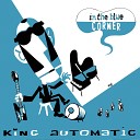 King Automatic - Let s Have a Party