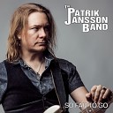 Patrik Jansson Band - Hard To Please