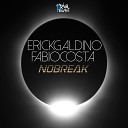 Erick Gaudino F bio Costa - No Break