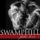 Swamphill - Fake Love