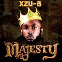 XZU B feat Star Zee - Majesty