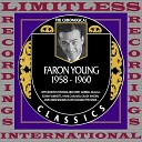 Faron Young - A Lifetime Isn t Long Enough