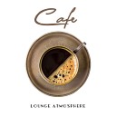 Caf Lounge Classy Background Music Ensemble Jazz… - No Worries
