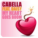 Cabella feat Daisy - My Heart Goes Boom Extended Version