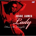 Jesse James - Lady Hear Me Tonight Remaniax Radio Mix