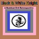 Black White Knight - Resident Evil Meeting Rebecca