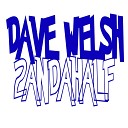 Dave Welsh - Lady of My Life Acoustic Version