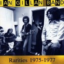 Ian Gillan Band - Raped By Aliens