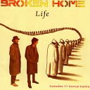 Broken Home - Not For Glory