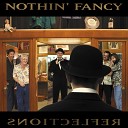 Nothin' Fancy - When the Roll is Called Up Yonder