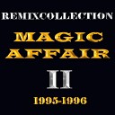 Magic Affair - The Rythm Makes You Wanna Dance DJ WAG Mix