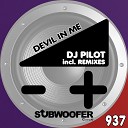 DJ Pilot - Devil in Me Mechanic Freakz Remix