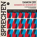 Damon Jee feat Duncan Gray - Summer No Summer Hardway Bros Remix