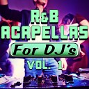 DJ Acapellas - I Love Music Acapella Version