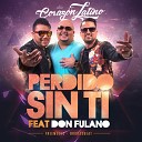 Coraz n Latino feat Don Fulano - Perdido Sin Ti
